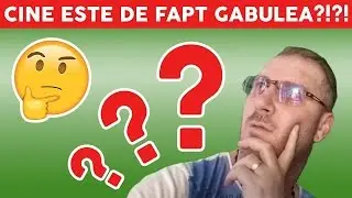 CINE ESTE OMUL GABULEA 👀 ?!