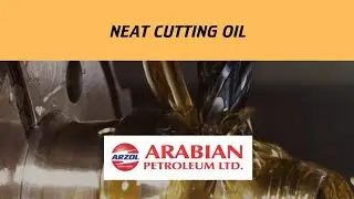 Neat Cutting Oil for CNC, Drilling, Milling | Ultimate Performance by Arabian Petroleum