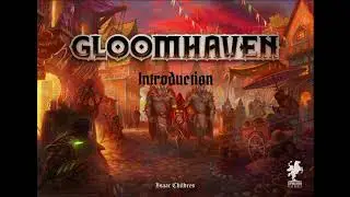Voices of Gloomhaven - Introduction