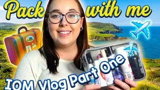 Isle Of Man Vlog Part One | Pack With Me | Will I Miss My Flight? 