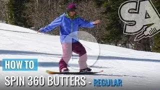 How To Spin 360 Flatland Butter's On A Snowboard (Regular)