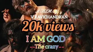 I AM GOD THE CRAZY | I AM GOD SONG | CRAZYSTAR V RAVICHADRAN | FAN MADE |#ravichandransong #iamgod