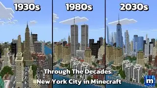 Сквозь десятилетия: Нью-Йорк в Minecraft