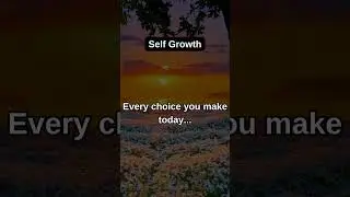 Every choice you make today... #shorts #choice #selfgrowth #selfimprovement #futureself
