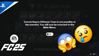 FC 25 Error: Can't Connect to Ultimate Team in FIFA 25 | Explained