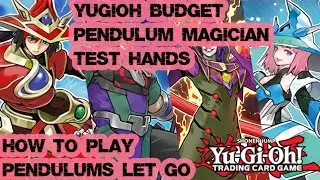YUGIOH HOW TO PLAY BUDGET PENDULUM MAGICIAN TEST HANDS!!!!!