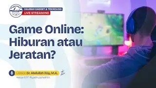 Game Online: Hiburan atau Jeratan | STIT Riyadhussholihiin