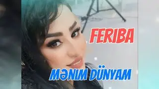 Feriba - Menim dunyam (gedirsen yar hara dur gel bura)
