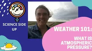 Weather 101 Episode 5: What is atmospheric pressure?