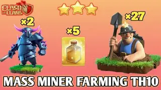 MASS MINER FARMING ATTACK TH10|CLASH OF CLANS|TH10 BEST FARMING STRATEGY 2020|TH10 MINER ATTACK.