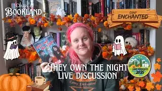 They own the night Liveshow Camp enchanted bookclub
