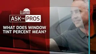 LLumar Ask The Pros &ndash; What Does Window Tint Percent Mean?