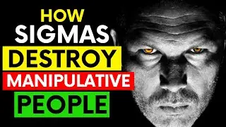 How Sigma Males DESTROY Manipulative People | Game Over for Manipulators