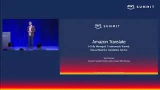 AWS Summit SF 2018:  [NEW LAUNCH!] Transcribe and Translate (BDA310)