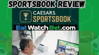 Caesars Sportsbook App Review: EatWatchBet