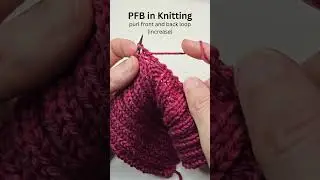 PFB in Knitting (Increase)