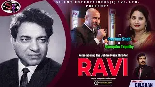 Jubilee Music Director Ravi(Ravi Shankar Sharma)| A tribute by SILENT ENTERTAINERS | Birth 03 March