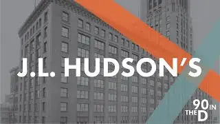 J.L. Hudson&rsquo;s: 90 Seconds In Detroit