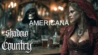 Gothic Country Music ~ Eerie Southern Gothic Vibes & Dark Folk Americana Songs 💀