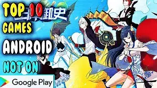 Top 10 Android Games Not Available on Play Store 2019