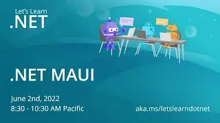 Let's Learn .NET - .NET MAUI (cross-platform apps in C#)