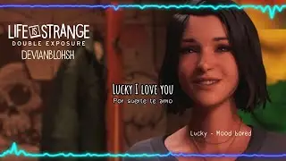 Mood Bored - Lucky  | Life is Strange: Double Exposure (Espa&ntilde;ol+Lyrics)