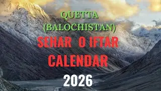 RAMZAN QUETTA 2026 SEHAR O IFTAR | Ramzan calendar Quetta 2026| ramadan in quetta pakistan | IFTV4