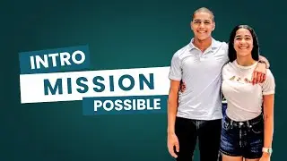 Mission Possible Intro Video