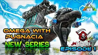 Ep.1 New series | #Pugnacia + #Omega Mod | #ARKSurvivalEvolved #ARK