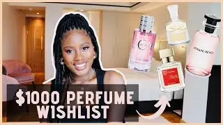 MY £1000 PERFUME WISHLIST | TOP 5 LUXURY FRAGRANCES!