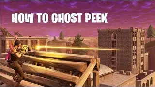 New Method to Ghost Peek in Fortnite (Xbox & Ps4) | Advanced Tutorial