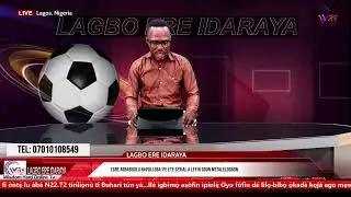 LAGBO ERE IDARAYA//: Egbe agbaboolu Napoli gba Ife eye serial A leyin Odun metalelogbon.