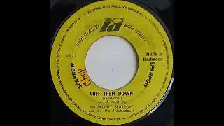 The Mighty Sparrow CUFF THEM DOWN record quality demonstration