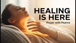Copy of Powerful Prayers and Psalms for Healing | Praying Together