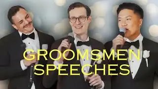 Groomsmen Speeches (Youtube Homies)