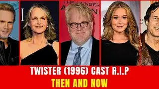 Twister (1996) Cast: Then and Now 2026 - Time Was Not Kind to Everyone&hellip; | Star Trackers