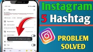 Instagram you can only add 5 hashtags to your caption | only add 5 hashtags problem fix | 