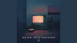 Dear Old Friend