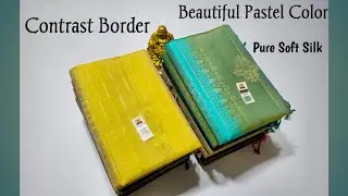 Contrast Border Soft Silk Sarees With Price | Beautiful Pastel Color | Fancy New Design