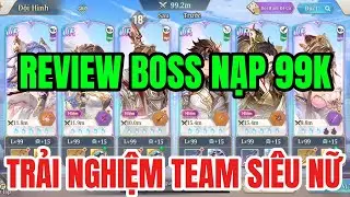 TAM QUỐC HUYỄN TƯỚNG VNG || REVIEW SIÊU BOSS NẠP99K BUILD TEAM SIÊU NỮ KHÉT LẸT MLEM LEM - MINH ANH.