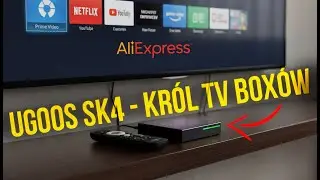 Ugoos SK4 — najlepszy TV Box? Sprawdzam Aliexpress