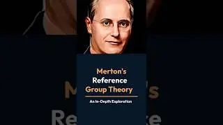 Merton's Reference Group Theory  @sociologylearners1835