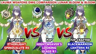 Lauma Etherlight Spindlelute R5 vs Blackmarrow Lantern R5 vs Nightweaver&rsquo;s Looking R1 DMG Comparison