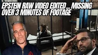 Epstein Jail Raw Video Is Extensively Edited Says WIRED