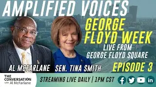 Amplified Voices - George Floyd Week | Episode 3