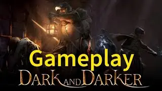 Dark and Darker  The Blue Maelstrom Gameplay