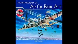 RIP Roy Cross: Vintage years of Airfix Box Art (tribute Part 2).