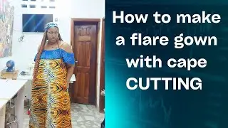How to make a flare maxi dress with cape (CUTTING) @MAKADELFashionSchool