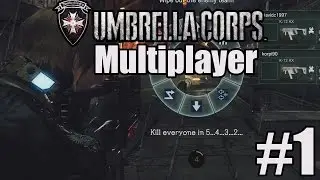 Umbrella Corps - First Multiplayer Game! | One Life Match | Umbrella Corps Multiplayer #1