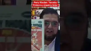 Perry Rhodan: Terceira Pot&ecirc;ncia e Imp&eacute;rio Solar #perryrhodan #spaceoper #ficcaocientifica